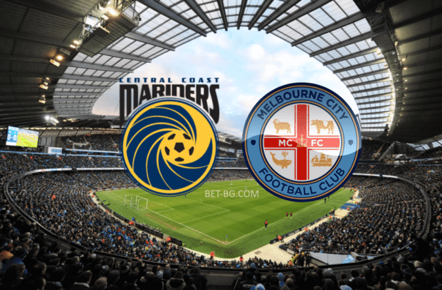 Централ Коуст Маринърс : Мелбърн Сити bet365