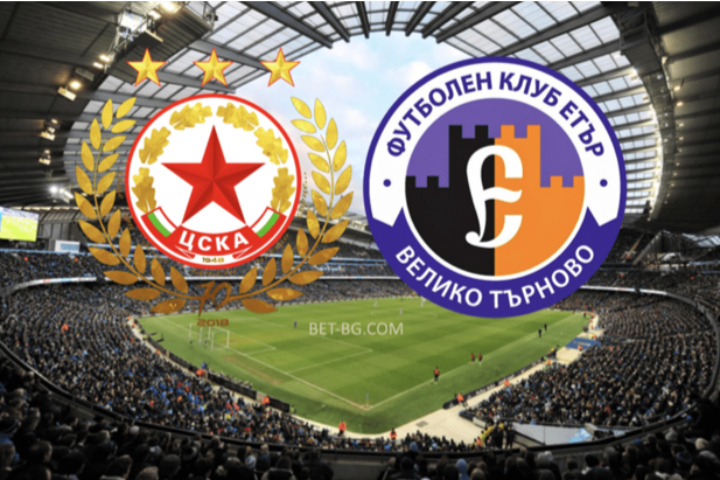ЦСКА София - Етър Велико Търново bet365