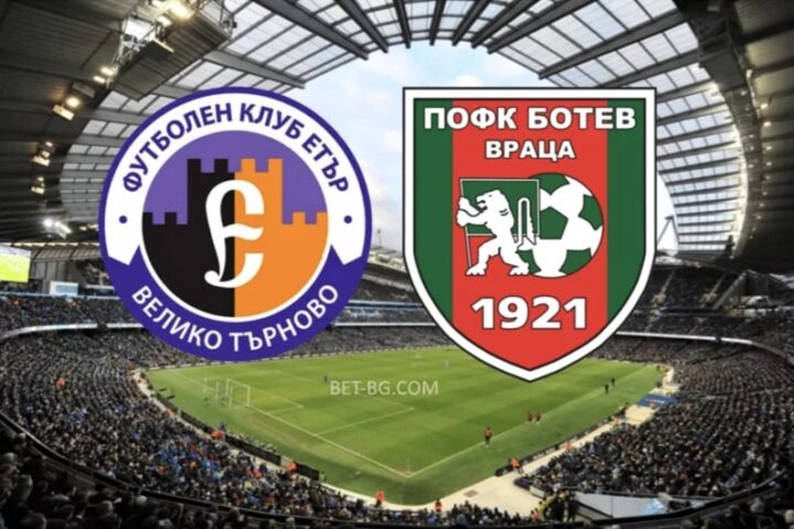 етър велико търново - ботев враца bet365