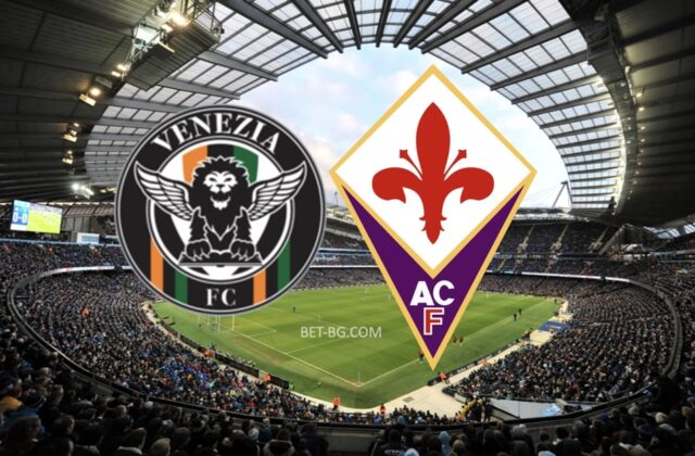 венеция - фиорентина bet365