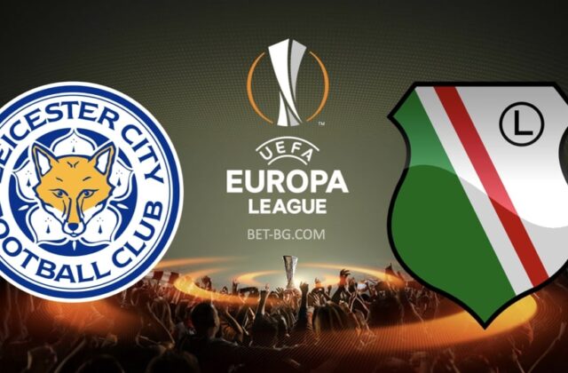 лестър - легия варшава bet365