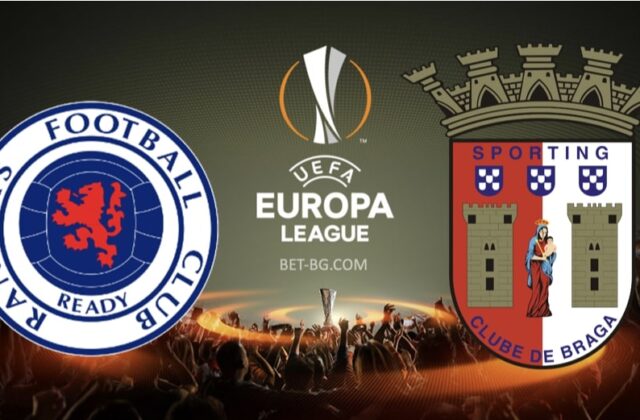рейнджърс - брага bet365