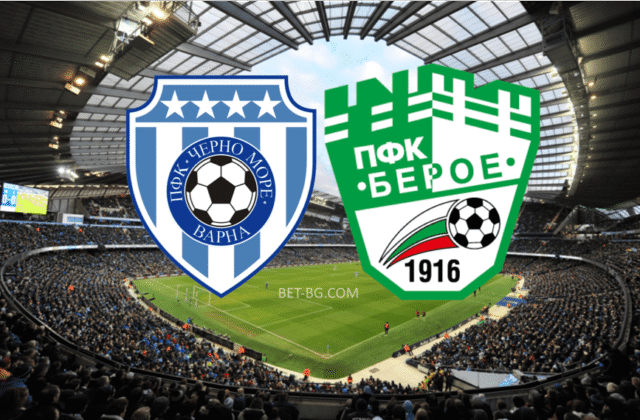 Черно Море - Берое BET365